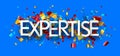 Expertise sign over cut out foil ribbon confetti background