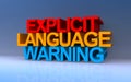 explicit language warning on blue