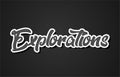 explorations hand writing word text typography design logo icon