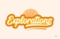 explorations orange color word text logo icon