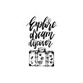 Explore, Dream, Discover hand lettering poster. Vector travel label template with hand drawn suitcase illustration.