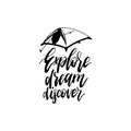 Explore, Dream, Discover hand lettering poster. Vector travel label template with hand drawn tent illustration.