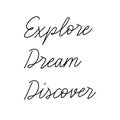 Explore dream discover hand lettering Royalty Free Stock Photo