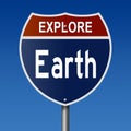 Explore Earth highway sign Royalty Free Stock Photo