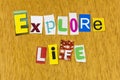 Explore life adventure travel dream success happiness