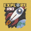 Explore Space Slogan good for Tee Graphic. With Rocket, star, sky and earth background.