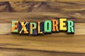 Explorer travel journey adventure lifestyle awaits