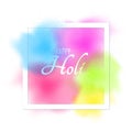 Explosion of colors. Multicolor spray. Square white banner frame with white text for Happy Holi. Holiday of colors. Colorful fog d