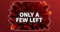Explosive Red Abstract Background with White Text ONLYAFEWLEFT\