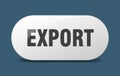 export button. export sign. key. push button.