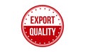 Export Quality Rubber Stamp. Red Export Quality Rubber Grunge Stamp Seal Vector Illustration - Vector Royalty Free Stock Photo