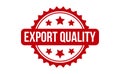 Export Quality Rubber Stamp. Red Export Quality Rubber Grunge Stamp Seal Vector Illustration - Vector Royalty Free Stock Photo