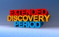 extended discovery period on blue Royalty Free Stock Photo