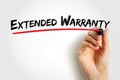 Extended Warranty - policies that extend the warranty period of consumer durable goods beyond what is offered by the manufacturer