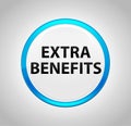 Extra Benefits Round Blue Push Button