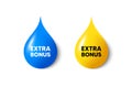 Extra bonus offer symbol. Special gift promo sign. Paint drop 3d icons. Vector