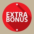 Extra bonus sign Royalty Free Stock Photo