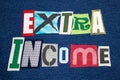 EXTRA INCOME text word colorful fabric collage on blue denim, side hustle