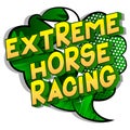 Extreme Horse Racing - Comic book style words.