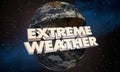 Extreme Weather Global Climate Change Storms 3d Illustration