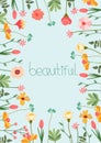 An eye-catching floral backdrop with a of blossoming multicolored wildflowers and the inscription beautiful. Concept