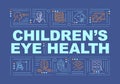 Eye health of children word concepts banner Royalty Free Stock Photo