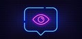 Eye line icon. Look or Optical Vision sign. Neon light speech bubble. Vector