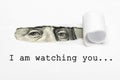 Eyes of Benjamin Franklin`s with text I am watching you! Big brother is watching you