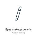 Eyes makeup pencils outline vector icon. Thin line black eyes makeup pencils icon, flat vector simple element illustration from Royalty Free Stock Photo