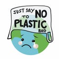 Say no to plastic bags sad earth cartoon illustration Royalty Free Stock Photo