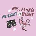 Mr. Right and Mrs,. Always right word and underwear of man and woman cartoon illustration