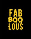 Fab boo lous. Hand drawn typography poster design