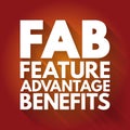 FAB - Feature Advantage Benefits acronym, business concept background
