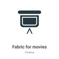Fabric for movies vector icon on white background. Flat vector fabric for movies icon symbol sign from modern cinema collection