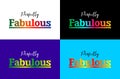 Fabulous, rainbow color design typography quote for t-shirt Royalty Free Stock Photo