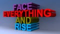 Face everything and rise on blue Royalty Free Stock Photo