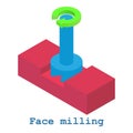 Face milling metalwork icon, isometric 3d style