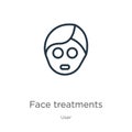 Face treatments icon. Thin linear face treatments outline icon isolated on white background from user collection. Line vector sign