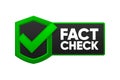 Fact Check. Concept of thorough fact-checking or compare evidence. The study of different facts or myths. Vector Royalty Free Stock Photo