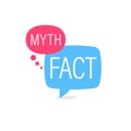 Fact Myth speech bubble concept design.
