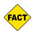 FACT text on yellow sign Ã¢â¬â vector Royalty Free Stock Photo