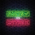 Facts vs Myths Neon Text. Facts vs Myths Neon Design Template Vector Royalty Free Stock Photo