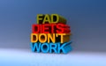 fad diets don\'t work on blue Royalty Free Stock Photo
