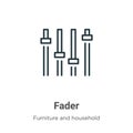 Fader outline vector icon. Thin line black fader icon, flat vector simple element illustration from editable furniture and