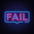 Fail Neon Text Vector. Fail neon sign, design template, modern trend design, night neon signboard, night bright