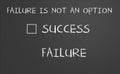 Failure is not an option