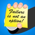 Failure Is Not an Option Success 3d Illustration