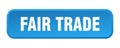fair trade button. fair trade square 3d push button. Royalty Free Stock Photo