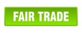 fair trade button. fair trade square isolated push button. Royalty Free Stock Photo