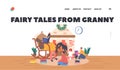 Fairy Tales from Granny Landing Page Template. Grandma Sitting on Rocking Chair Read Book to Little Girls and Boys